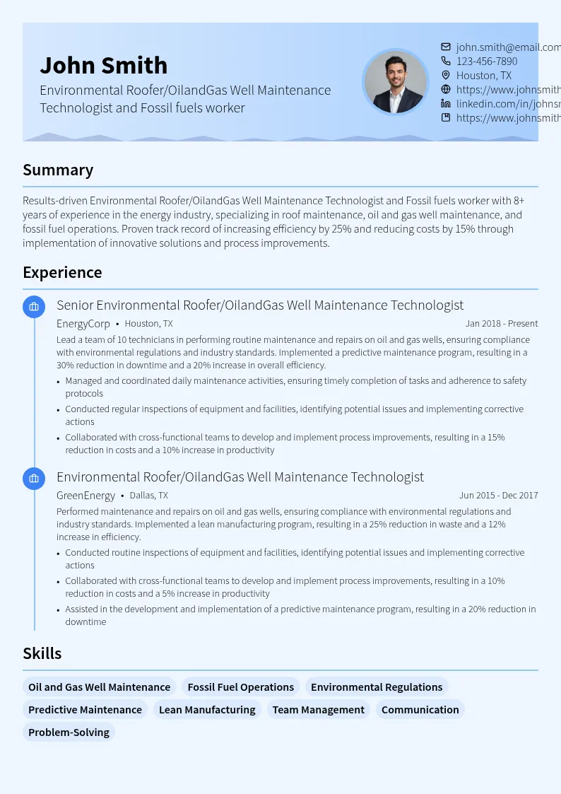 Environmental Roofer/OilandGas Well Maintenance Technologist and Fossil fuels workers.  resume example